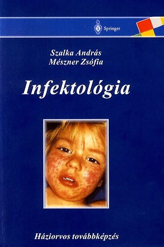 M�szner Zs�fia Szalka Andr�s - Infektol�gia