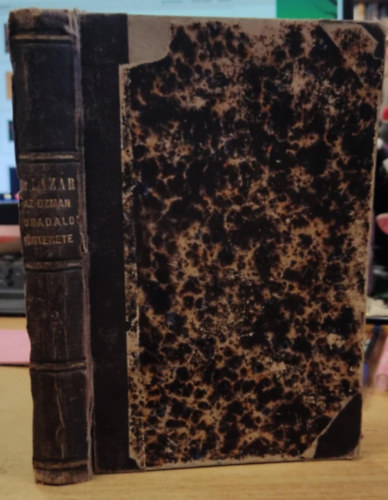 Lzr Gyula - Az ozmn uralom trtnete Eurpban II.