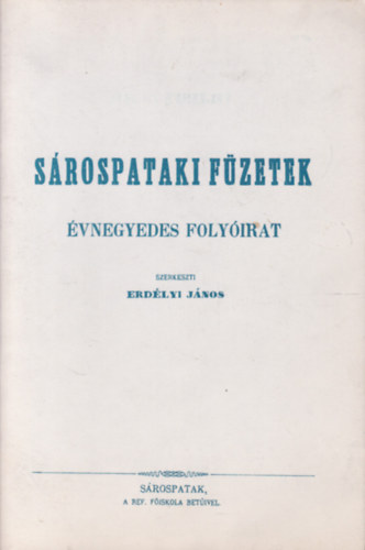 Erd�lyi J�nos - S�rospataki F�zetek �vnegyedes foly�irat