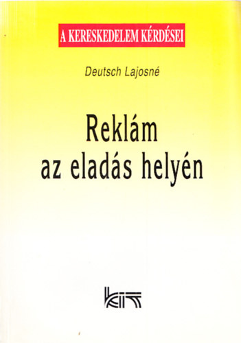 Deutsch Lajosn� - Rekl�m az elad�s hely�n