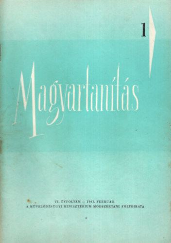 P�lmai K�lm�n  (szerk.) - Magyartan�t�s 1963/1-6. sz�m (Teljes �vfolyam)