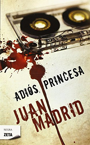 Juan Madrid - Adiós, Princesa