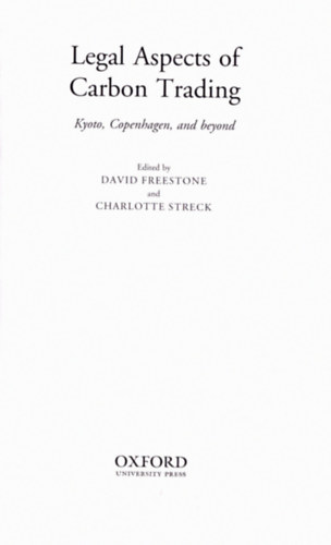 Charlotte Streck  (szerk.) David Freestone (szerk.) - Legal Aspects of Carbon Trading