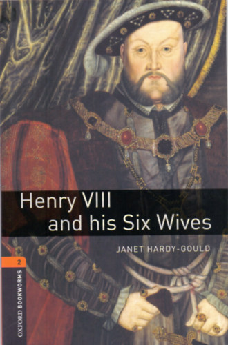 Janet Hardy-Gould - Henry VIII and His Six Wives