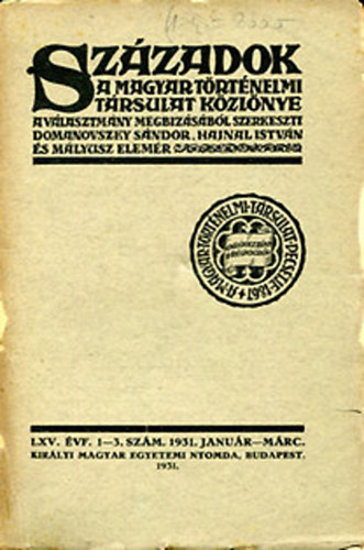 Szzadok (A Magyar Trtnelmi Trsulat Kzlnye) 1931 janur-mrc.