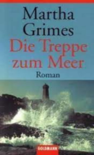 Martha Grimes - Die Treppe zum Meer