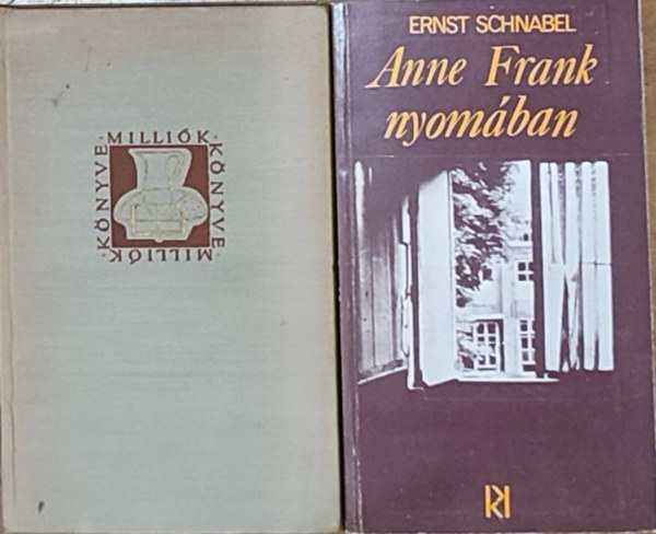 Ernst Schnabel - 2db Anne Frankkal kapcsolatos mű - Ernst Schnabel-Anne Frank nyomában, Anne Frank és Dawid Rubinowicz naplója