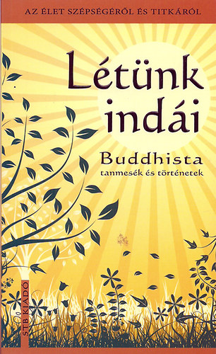 Szntai Zsolt  (ford.) - Ltnk indi - Buddhista tanmesk s trtnetek