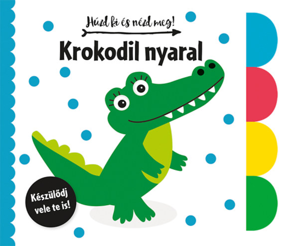 Hzd ki s nzd meg! - Krokodil nyaral