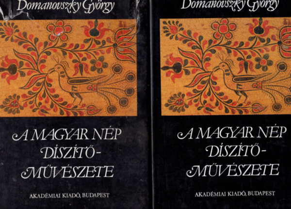 Domanovszky Gyrgy - A magyar np dsztmvszete I-II