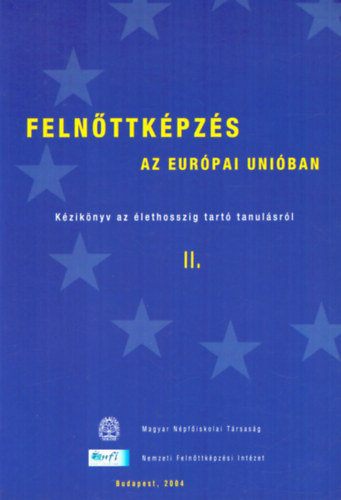 Felnttkpzs az Eurpai Uniban - Kziknyv az lethosszig tart tanulsrl II.