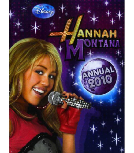 Walt Disney - Hannah Montana Annual 2010