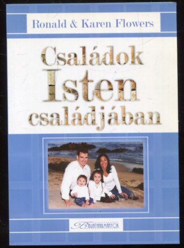Karen Flowers Ronald Flowers - Csal�dok Isten csal�dj�ban