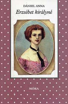 D�niel Anna - Erzs�bet kir�lyn�