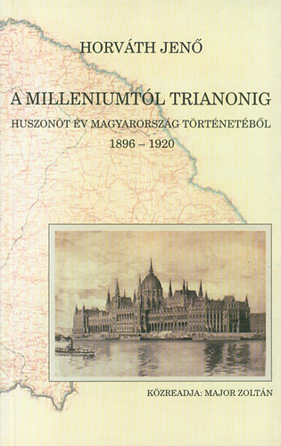 Horv�th Jen� - A Milleniumt�l Trianonig