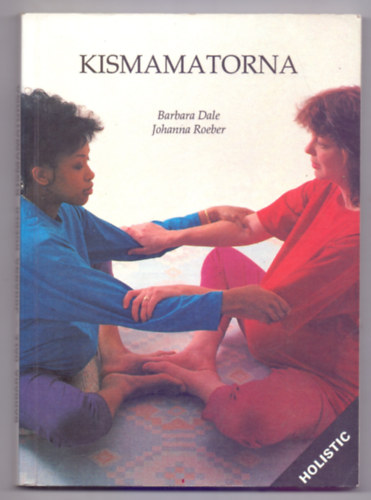 Johanna Roeber Barbara Dale - Kismamatorna (M�sodik magyar kiad�s - Sandra Lousanda f�nyk�peivel)