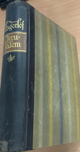 Selma Lagerlöf - Jerusalem. Roman (gótbetűs)