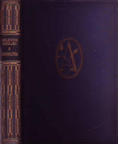 Valentin Katajev - A sikkaszt�k