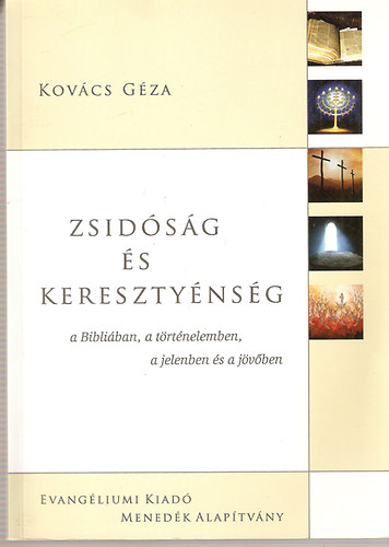 Kovács Géza - Zsidóság és kereszténység