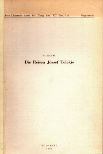 Tolnai G�bor - Die Reisen J�zsef Telekis