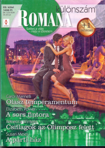 Carol Marinelli - Elizabeth Power - Rebecca Winters - Susan Meier - Romana klnszm 69. (Olasz temperamentum - A sors fintora - Csillagok az Olimposz felett - A parti hz)