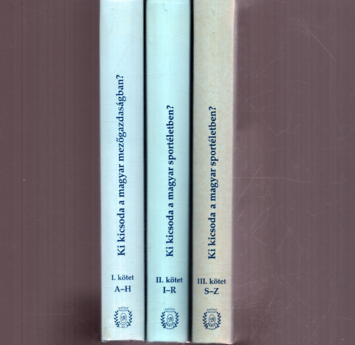 Ki kicsoda a magyar sport�letben? I-III. k�tet