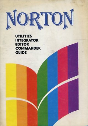Bartha Attila - Norton Utilities Integrator Editor Commander Guide