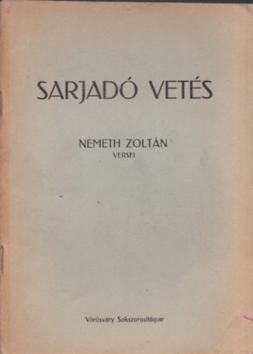 Németh Zoltán - Sarjadó vetés (dedikált)