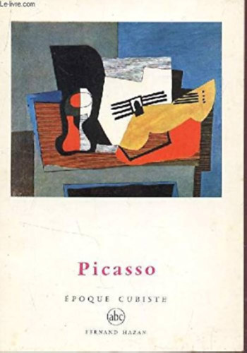 Frank Elgar - Picasso (�poque cubiste)