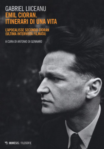 Gabriel Liiceanu - Emil Cioran, itinerari di una vita