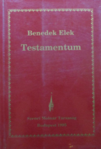 Benedek Elek - Testamentum