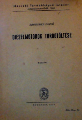 Brodszky Dezs - Dieselmotorok Turbotltse - kzirat