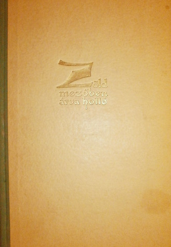 K�r�ss�nyi J�nos - Z�ld mez�ben �rva holl�