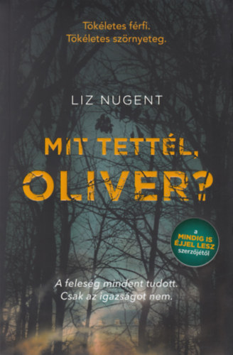 Liz Nugent - Mit tett�l Oliver?