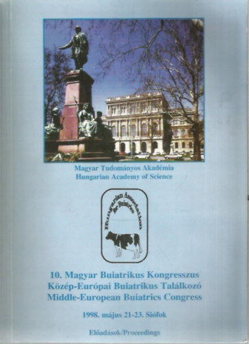 10. Magyar Buiatrikus Kongresszus - K�z�p-Eur�pai Buiatrikus Tal�lkoz� (1988)