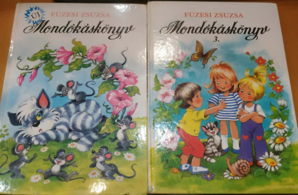 Füzesi Zsuzsa - 2 db Mondókáskönyv: Új mondókáskönyv + Mondókáskönyv 3.