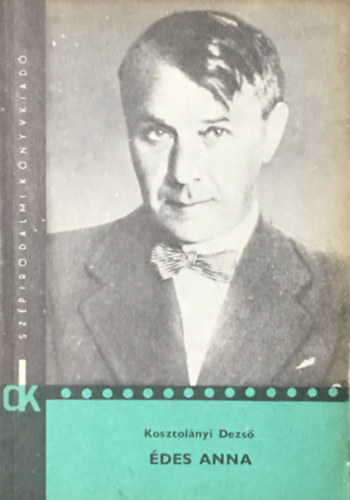 Kosztolnyi Dezs - des Anna