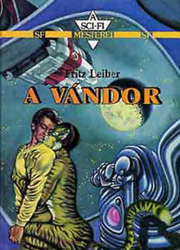 Fritz Leiber - A v�ndor (A sci-fi mesterei)