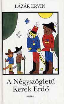 Lzr Ervin - A Ngyszglet Kerek Erd