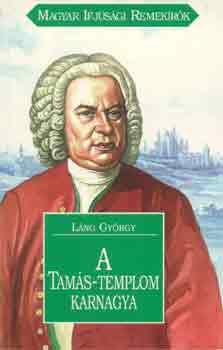 L�ng Gy�rgy - A Tam�s-templom karnagya