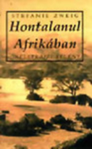 Stefanie Zweig - Hontalanul Afrik�ban