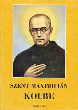J.-Bal�ssy P. Dobraczynski - Maximilian Kolbe