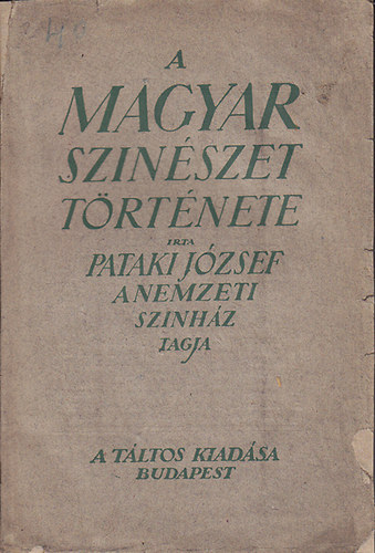 Pataki J�zsef - A magyar szin�szet t�rt�nete