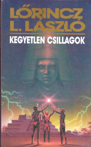 L�rincz L. L�szl� - Kegyetlen csillagok