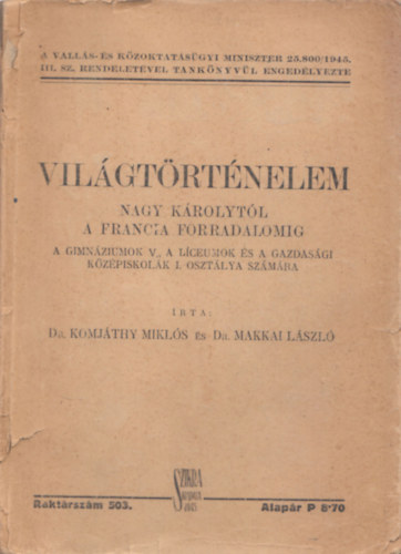 Dr. Dr. Makkai Lszl Komjthy Mikls - Vilgtrtnelem (Nagy Krolytl a francia forradalomig)