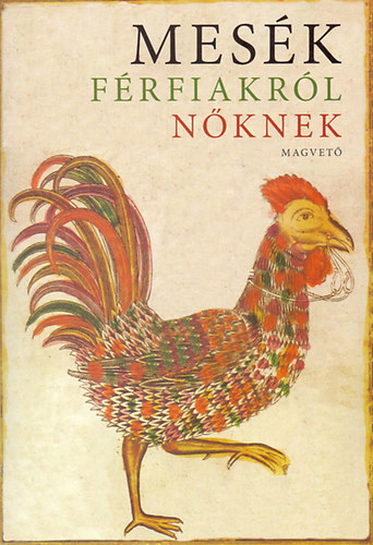 Mes�k f�rfiakr�l n�knek