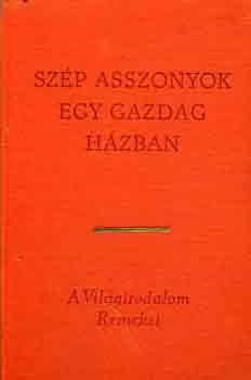 Sz�p asszonyok egy gazdag h�zban I-II.