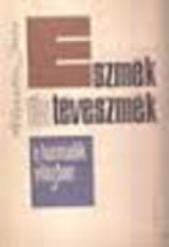 Marton Imre - Eszmék és téveszmék a harmadik világban