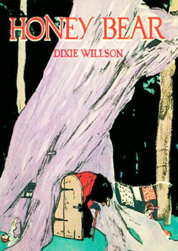 Dixie Willson - Maginel Wright Barney  (ill.) - Honey Bear