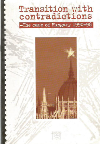 Transition with contradictions - The case of Hungary 1990-98